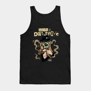 Basically A Detective True Tank Top